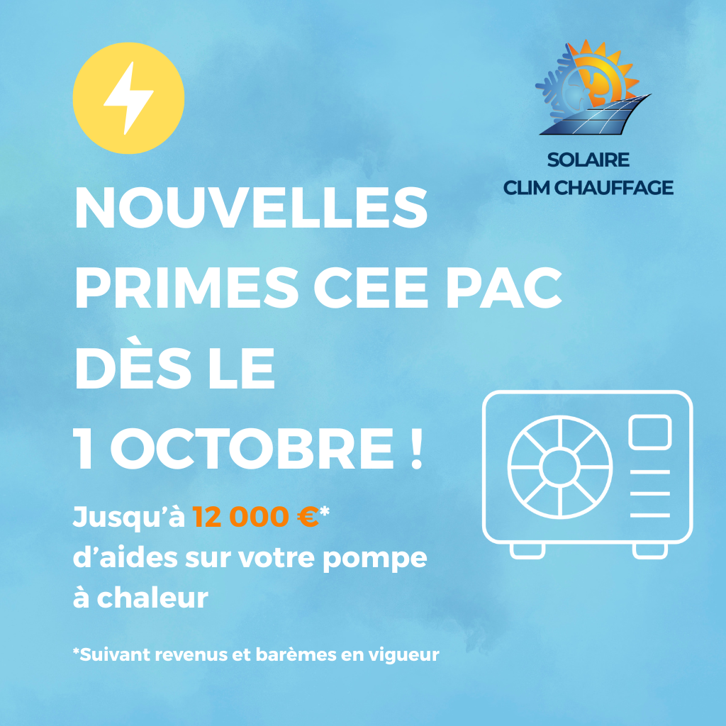 Augmentation CEE Pompes à Chaleur Octobre 2025 : Jusqu'à 12000€ d'aides suivant revenus et barème
